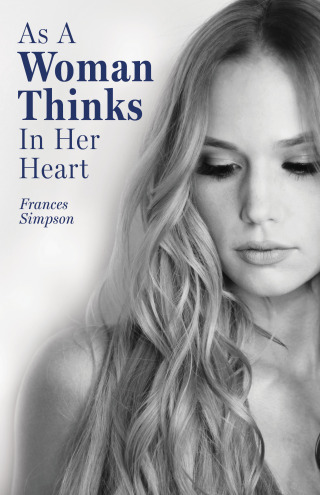 As a Woman Thinks in Her Heart
