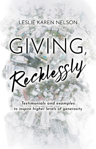 Giving, Recklessly