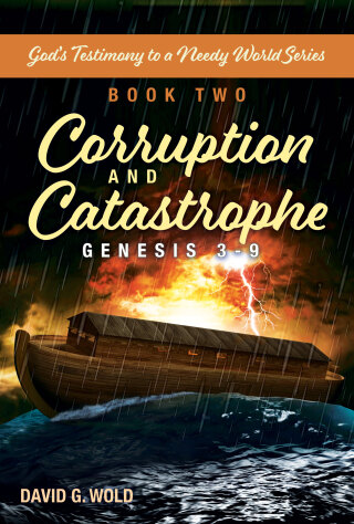 Genesis 3-9, Corruption and Catastrophe