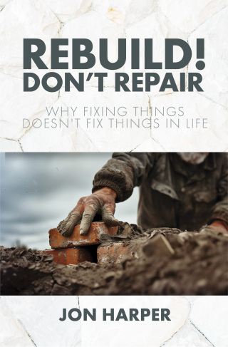 Rebuild! Don't Repair