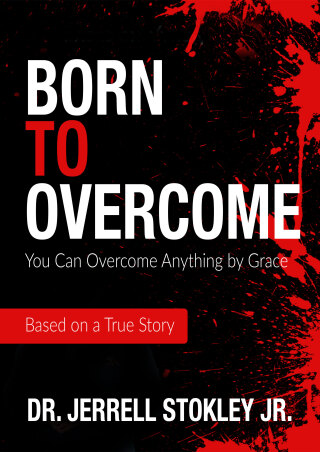 Born to Overcome