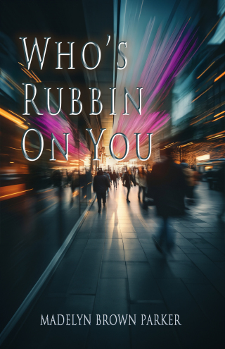 Who's Rubbin on You