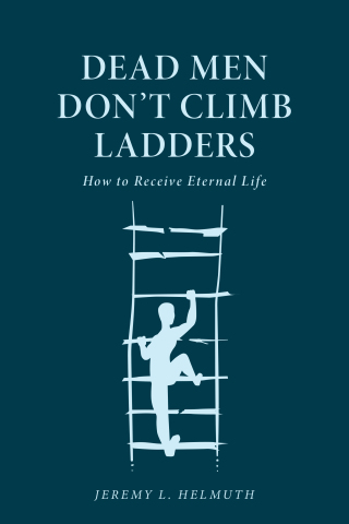 Dead Men Don't Climb Ladders