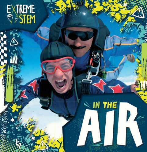 Cover image for book Extreme STEM in the Air