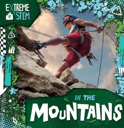 Cover image for book Extreme STEM in the Mountains