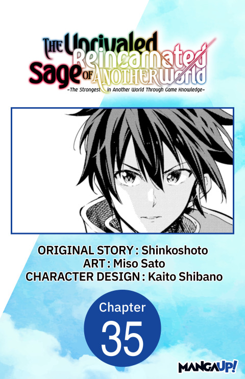 Cover image for book The Unrivaled Reincarnated Sage of Another World -The Strongest in Another World Through Game Knowledge- #035