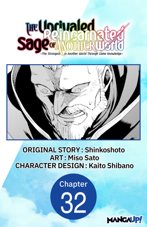Cover image for book The Unrivaled Reincarnated Sage of Another World -The Strongest in Another World Through Game Knowledge- #032
