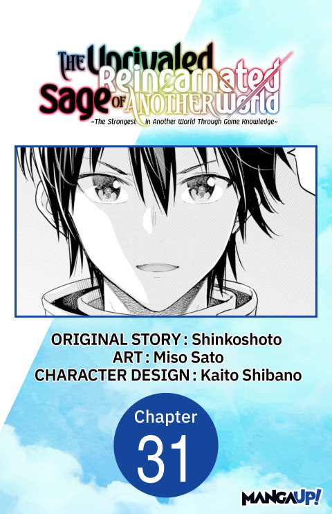Cover image for book The Unrivaled Reincarnated Sage of Another World -The Strongest in Another World Through Game Knowledge- #031