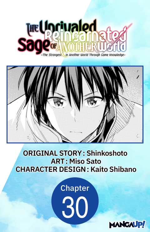 Cover image for book The Unrivaled Reincarnated Sage of Another World -The Strongest in Another World Through Game Knowledge- #030