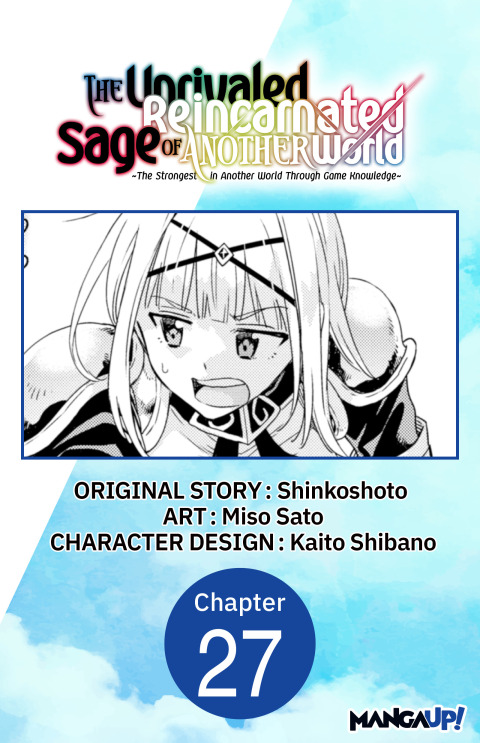 Cover image for book The Unrivaled Reincarnated Sage of Another World -The Strongest in Another World Through Game Knowledge- #027