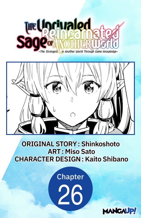 Cover image for book The Unrivaled Reincarnated Sage of Another World -The Strongest in Another World Through Game Knowledge- #026