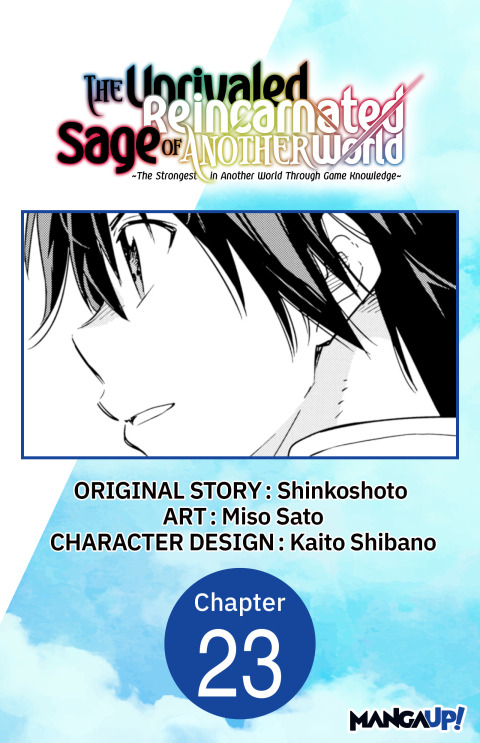Cover image for book The Unrivaled Reincarnated Sage of Another World -The Strongest in Another World Through Game Knowledge- #023