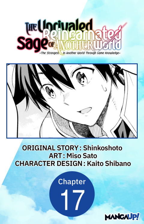 Cover image for book The Unrivaled Reincarnated Sage of Another World -The Strongest in Another World Through Game Knowledge- #017