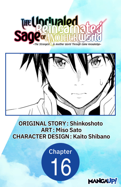 Cover image for book The Unrivaled Reincarnated Sage of Another World -The Strongest in Another World Through Game Knowledge- #016