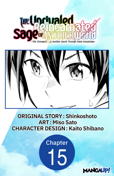 Cover image for book The Unrivaled Reincarnated Sage of Another World -The Strongest in Another World Through Game Knowledge- #015