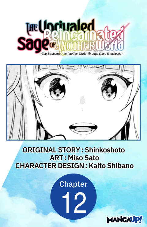 Cover image for book The Unrivaled Reincarnated Sage of Another World -The Strongest in Another World Through Game Knowledge- #012