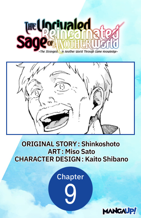 Cover image for book The Unrivaled Reincarnated Sage of Another World -The Strongest in Another World Through Game Knowledge- #009