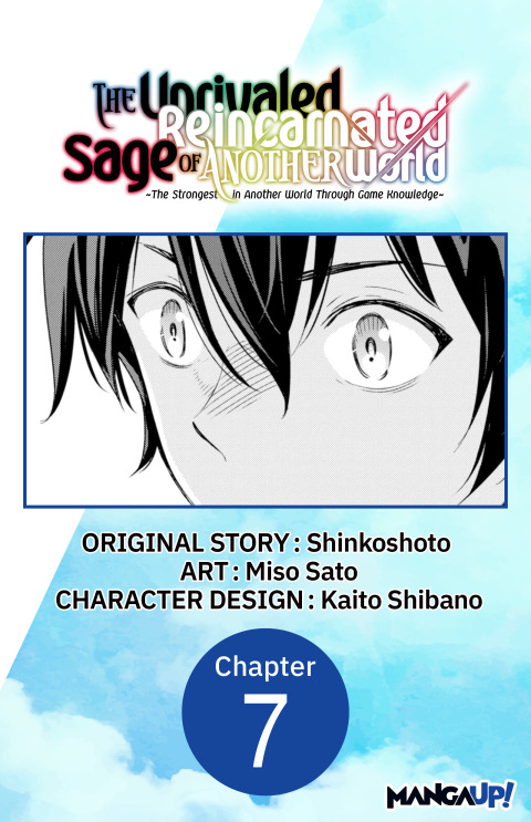 Cover image for book The Unrivaled Reincarnated Sage of Another World -The Strongest in Another World Through Game Knowledge- #007
