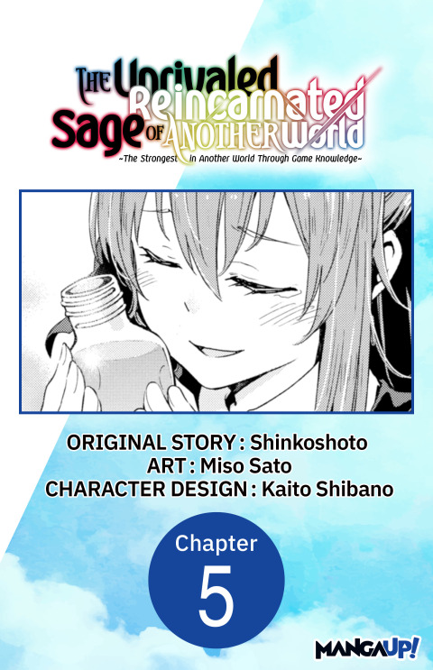 Cover image for book The Unrivaled Reincarnated Sage of Another World -The Strongest in Another World Through Game Knowledge- #005