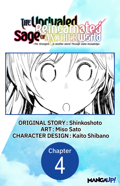 Cover image for book The Unrivaled Reincarnated Sage of Another World -The Strongest in Another World Through Game Knowledge- #004