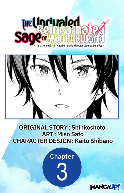 Cover image for book The Unrivaled Reincarnated Sage of Another World -The Strongest in Another World Through Game Knowledge- #003
