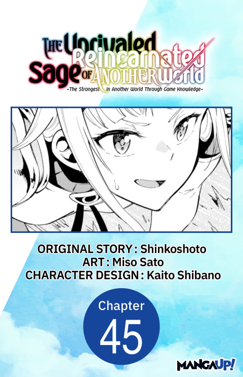 Cover image for book The Unrivaled Reincarnated Sage of Another World -The Strongest in Another World Through Game Knowledge- #045