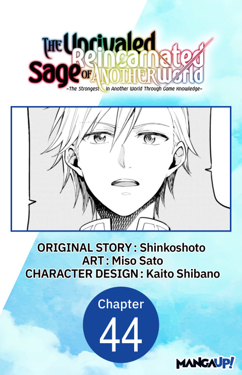 Cover image for book The Unrivaled Reincarnated Sage of Another World -The Strongest in Another World Through Game Knowledge- #044