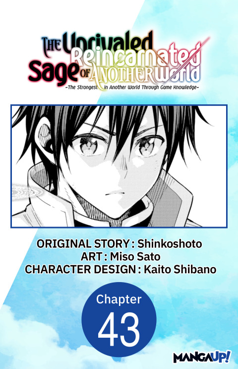 Cover image for book The Unrivaled Reincarnated Sage of Another World -The Strongest in Another World Through Game Knowledge- #043