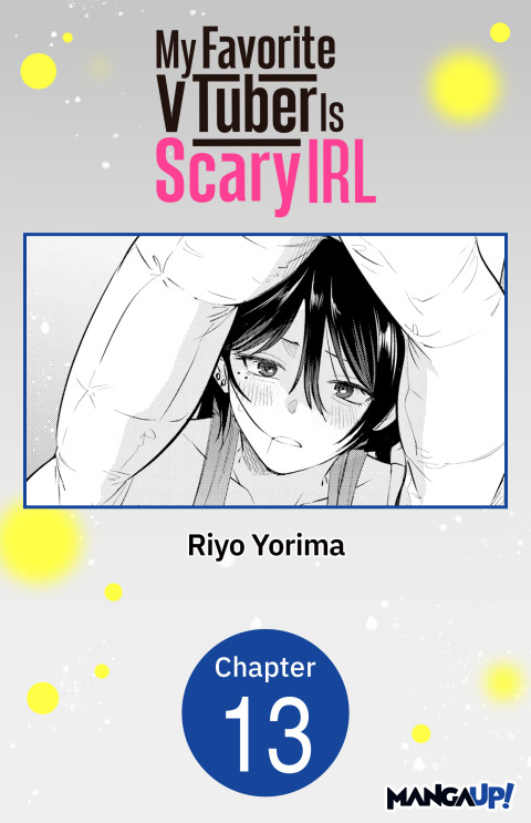 Cover image for book My Favorite VTuber Is Scary IRL #013