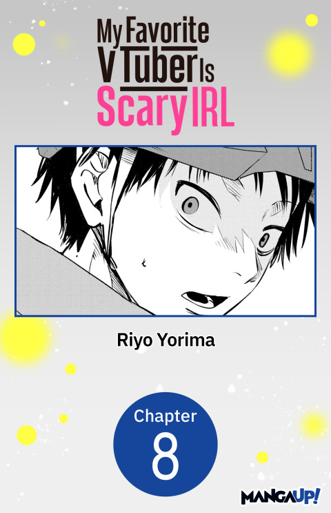Cover image for book My Favorite VTuber Is Scary IRL #008