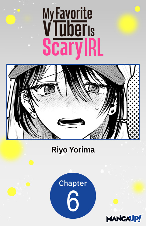 Cover image for book My Favorite VTuber Is Scary IRL #006