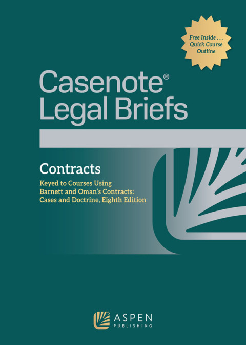 Cover image for book Casenote Legal Briefs for Contracts: Keyed to Barnett and Oman