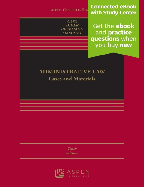 Administrative Law: Cases And Materials With Connected E Book And Study Center