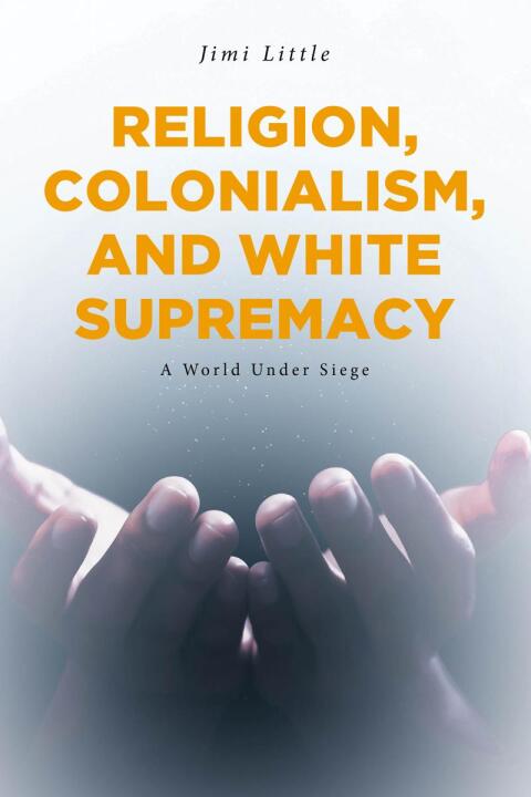 Cover image for book Religion, Colonialism, and White Supremacy