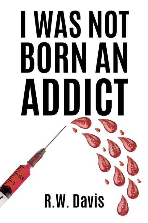 Cover image for book I Was Not Born An Addict
