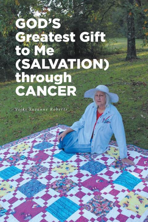 Cover image for book GOD'S Greatest Gift to Me (SALVATION) through CANCER