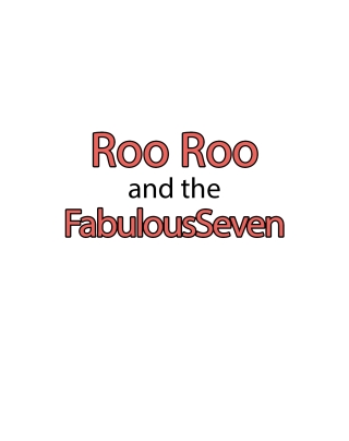 Roo Roo and the Fabulous Seven
