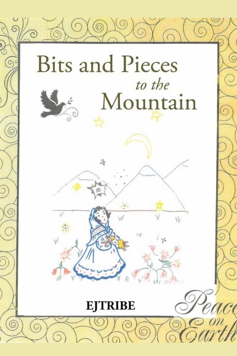 Cover image for book Bits and Pieces to the Mountain