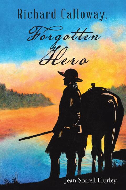 Cover image for book Richard Calloway, Forgotten Hero