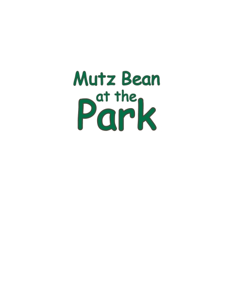 Cover image for book Mutz Bean at the Park