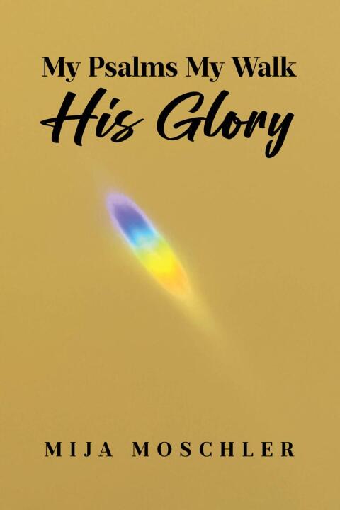 Cover image for book My Psalms My Walk His Glory