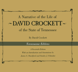 A Narrative of the Life of David Crockett of the State of Tennessee