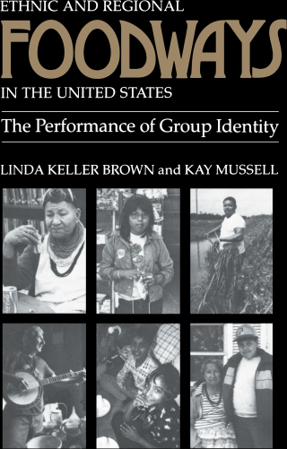 Ethnic and Regional Foodways in the United States
