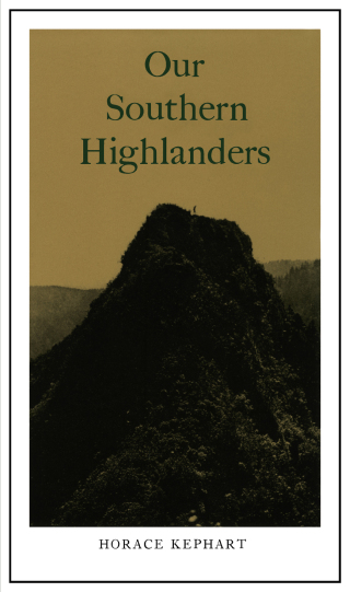 Our Southern Highlanders