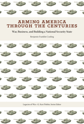 Arming America through the Centuries