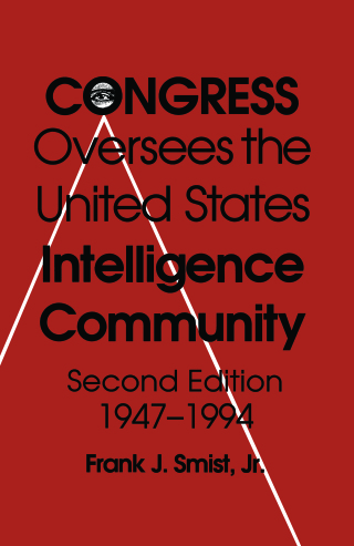 Congress Oversees the US Intelligence Community, 1947-1994