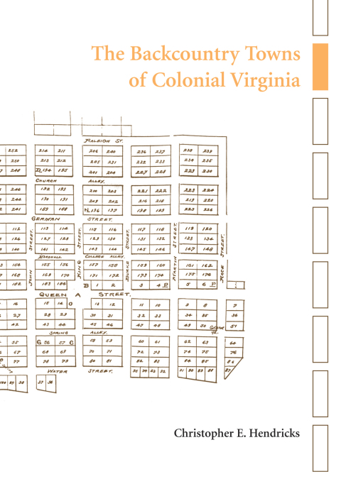Cover image for book The Backcountry Towns of Colonial Virginia