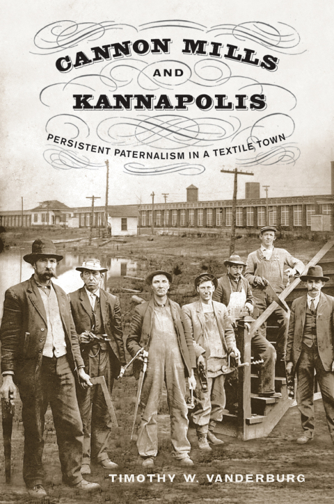 Cover image for book Cannon Mills and Kannapolis
