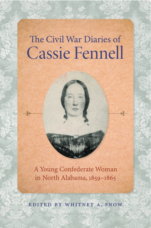 Cover image for book The Civil War Diaries of Cassie Fennell