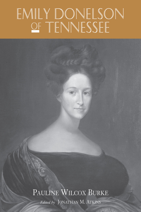Cover image for book Emily Donelson Of Tennessee